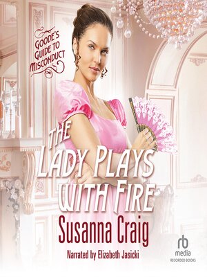 cover image of The Lady Plays with Fire